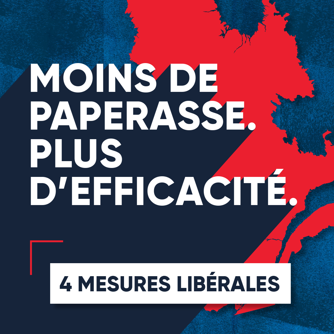 Moins de paperasse. Plus d'efficacité. 4 mesures libérales